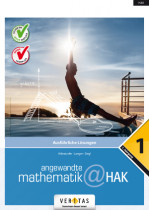 Angewandte Mathematik@HAK 1. Ausführliche Lösungen